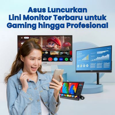 Asus Luncurkan Lini Monitor Terbaru untuk Gaming Hingga Profesional