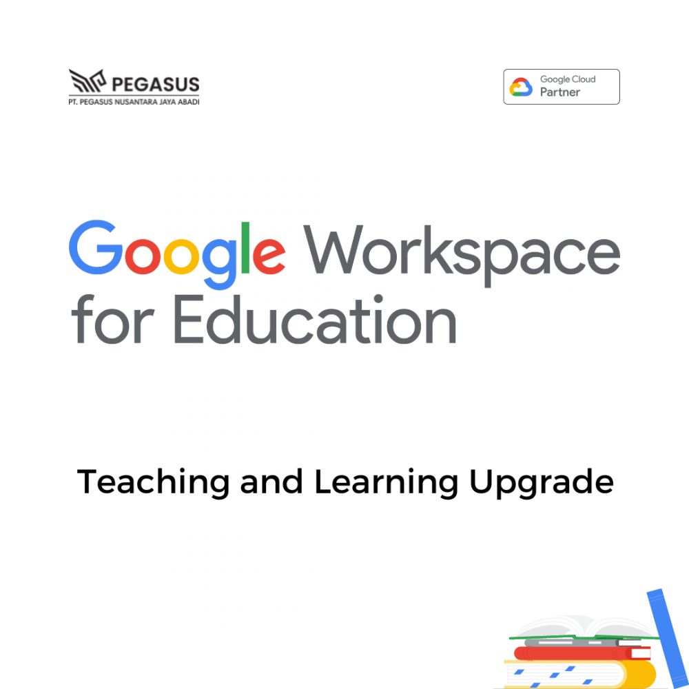 Google Workspace License - Teaching and Learning Update